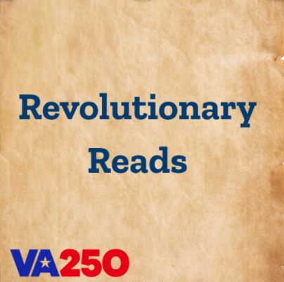 VA250 Book Club: Revolutionary Reads 